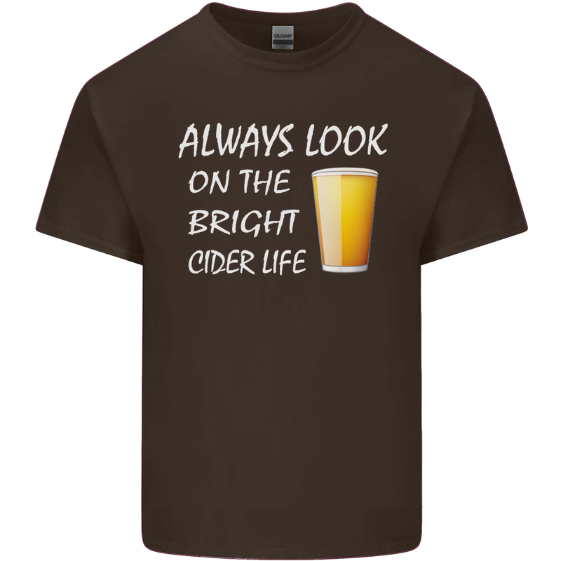 Always Look on the Bright Cider Life Funny Mens Cotton T-Shirt Tee Top Dark Chocolate
