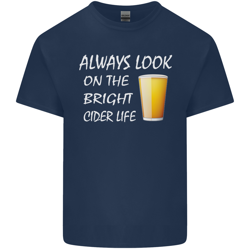 Always Look on the Bright Cider Life Funny Mens Cotton T-Shirt Tee Top Navy Blue