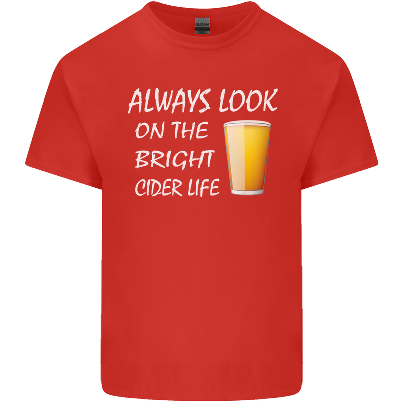 Always Look on the Bright Cider Life Funny Mens Cotton T-Shirt Tee Top Red