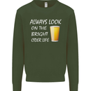 Always Look on the Bright Cider Life Funny Mens Sweatshirt Jumper Forest Green