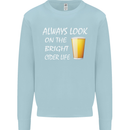 Always Look on the Bright Cider Life Funny Mens Sweatshirt Jumper Light Blue