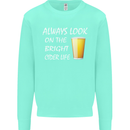 Always Look on the Bright Cider Life Funny Mens Sweatshirt Jumper Peppermint