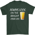 Always Look on the Bright Cider Life Funny Mens T-Shirt Cotton Gildan Forest Green