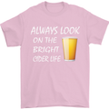 Always Look on the Bright Cider Life Funny Mens T-Shirt Cotton Gildan Light Pink