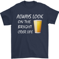 Always Look on the Bright Cider Life Funny Mens T-Shirt Cotton Gildan Navy Blue