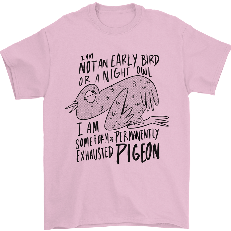 Always Tired Fatigued Exhausted Pigeon Funny Mens T-Shirt 100% Cotton Light Pink