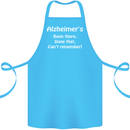 Alzheimers Been There Can't Remember Funny Cotton Apron 100% Organic Turquoise