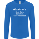 Alzheimers Been There Can't Remember Funny Mens Long Sleeve T-Shirt Royal Blue