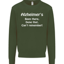 Alzheimers Been There Can't Remember Funny Mens Sweatshirt Jumper Forest Green