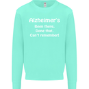 Alzheimers Been There Can't Remember Funny Mens Sweatshirt Jumper Peppermint