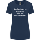 Alzheimers Been There Can't Remember Funny Womens Wider Cut T-Shirt Navy Blue