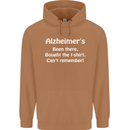 Alzheimers Been There Funny Slogan Mens 80% Cotton Hoodie Caramel Latte