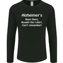 Alzheimers Been There Funny Slogan Mens Long Sleeve T-Shirt Black