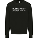 Alzheimers Just Forget About Funny Slogan Kids Sweatshirt Jumper Black