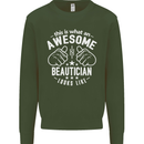 An Awesome Beautician Looks Like Mens Sweatshirt Jumper Forest Green