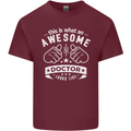 An Awesome Doctor Looks Like GP Funny Mens Cotton T-Shirt Tee Top Maroon