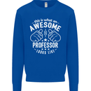 An Awesome Professor Looks Like Mens Sweatshirt Jumper Royal Blue