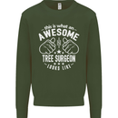 An Awesome Tree Surgeon Looks Like Mens Sweatshirt Jumper Forest Green