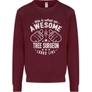 An Awesome Tree Surgeon Looks Like Mens Sweatshirt Jumper Maroon