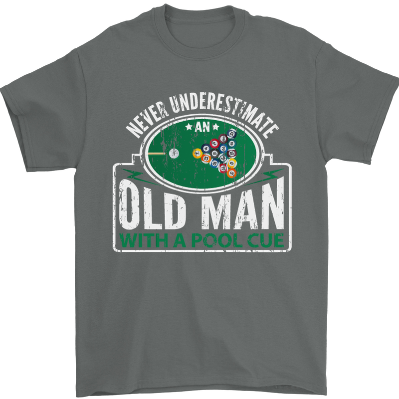 An Old Man With a Pool Cue Player Funny Mens T-Shirt Cotton Gildan Charcoal