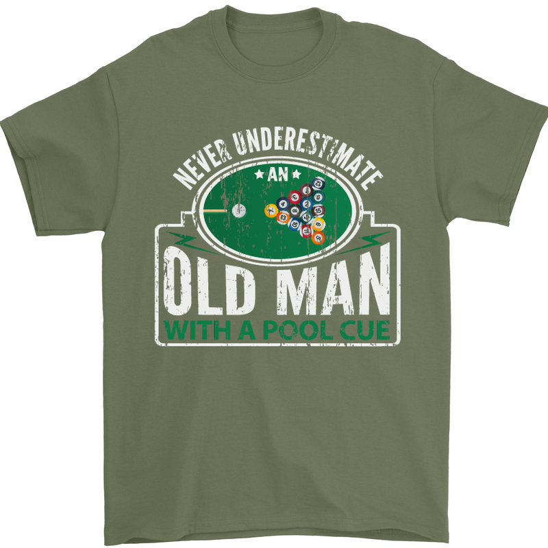 An Old Man With a Pool Cue Player Funny Mens T-Shirt Cotton Gildan Military Green