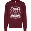 An Uncle Nob Head Looks Like Uncle's Day Mens Sweatshirt Jumper Maroon