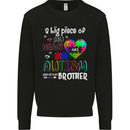 And He's My Brother Autistic Autism ASD Mens Sweatshirt Jumper Black