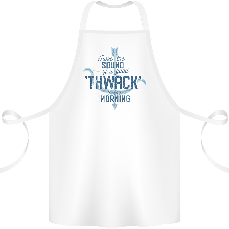 Archery I Love a Good Thwack in the Morning Cotton Apron 100% Organic White