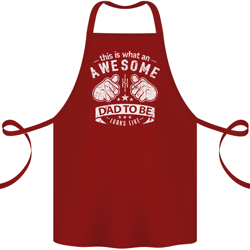 Awesome Dad to Be Looks New Dad Daddy Cotton Apron 100% Organic Maroon
