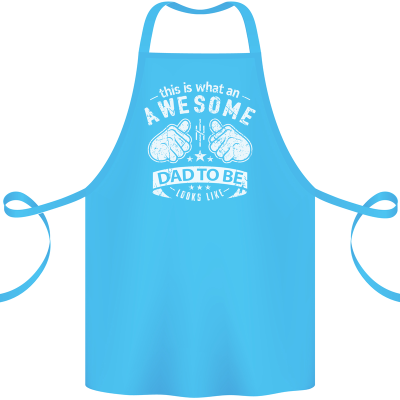 Awesome Dad to Be Looks New Dad Daddy Cotton Apron 100% Organic Turquoise