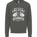 Awesome Dad to Be Looks New Dad Daddy Kids Sweatshirt Jumper Storm Grey