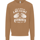 Awesome Dad to Be Looks New Dad Daddy Mens Sweatshirt Jumper Caramel Latte
