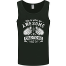 Awesome Dad to Be Looks New Dad Daddy Mens Vest Tank Top Black