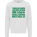 Back on My Bar Stool St. Patrick's Day Mens Sweatshirt Jumper White
