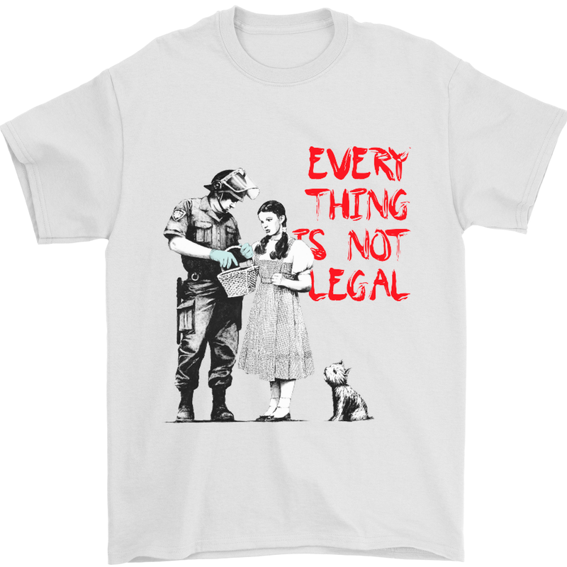 Banksy Art Everything Is Not Legal Mens T-Shirt Cotton Gildan White
