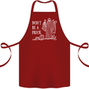 Be a Prick Funny Offensive Cactus Slogan Cotton Apron 100% Organic Maroon