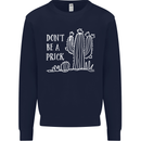 Be a Prick Funny Offensive Cactus Slogan Kids Sweatshirt Jumper Navy Blue