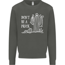 Be a Prick Funny Offensive Cactus Slogan Kids Sweatshirt Jumper Storm Grey