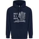 Be a Prick Funny Offensive Cactus Slogan Mens 80% Cotton Hoodie Navy Blue