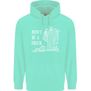 Be a Prick Funny Offensive Cactus Slogan Mens 80% Cotton Hoodie Peppermint