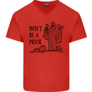 Be a Prick Funny Offensive Cactus Slogan Mens V-Neck Cotton T-Shirt Red