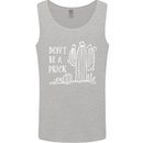 Be a Prick Funny Offensive Cactus Slogan Mens Vest Tank Top Sports Grey