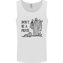 Be a Prick Funny Offensive Cactus Slogan Mens Vest Tank Top White