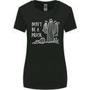 Be a Prick Funny Offensive Cactus Slogan Womens Wider Cut T-Shirt Black
