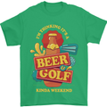 Beer and Golf Kinda Weekend Funny Golfer Mens T-Shirt Cotton Gildan Irish Green