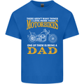 Being a Dad Biker Motorcycle Motorbike Mens Cotton T-Shirt Tee Top Royal Blue