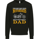 Being a Dad Biker Motorcycle Motorbike Mens Sweatshirt Jumper Black