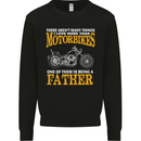 Being a Father Biker Motorcycle Motorbike Mens Sweatshirt Jumper Black