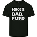 Best Dad Ever Funny Father's Day Mens Cotton T-Shirt Tee Top Black