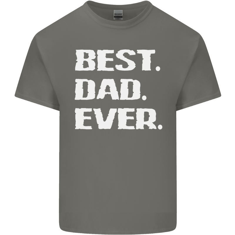 Best Dad Ever Funny Father's Day Mens Cotton T-Shirt Tee Top Charcoal